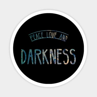Peace Love and Darkness - Boho Goth - Bohemian Goth, Dark Hippie, Gothic - blue orange tie dye Magnet